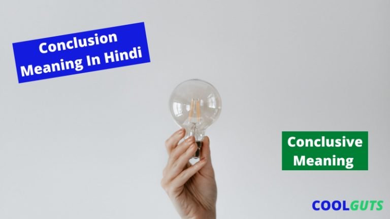 conclusion-meaning-in-hindi-new-way-to-learn-its-meaning